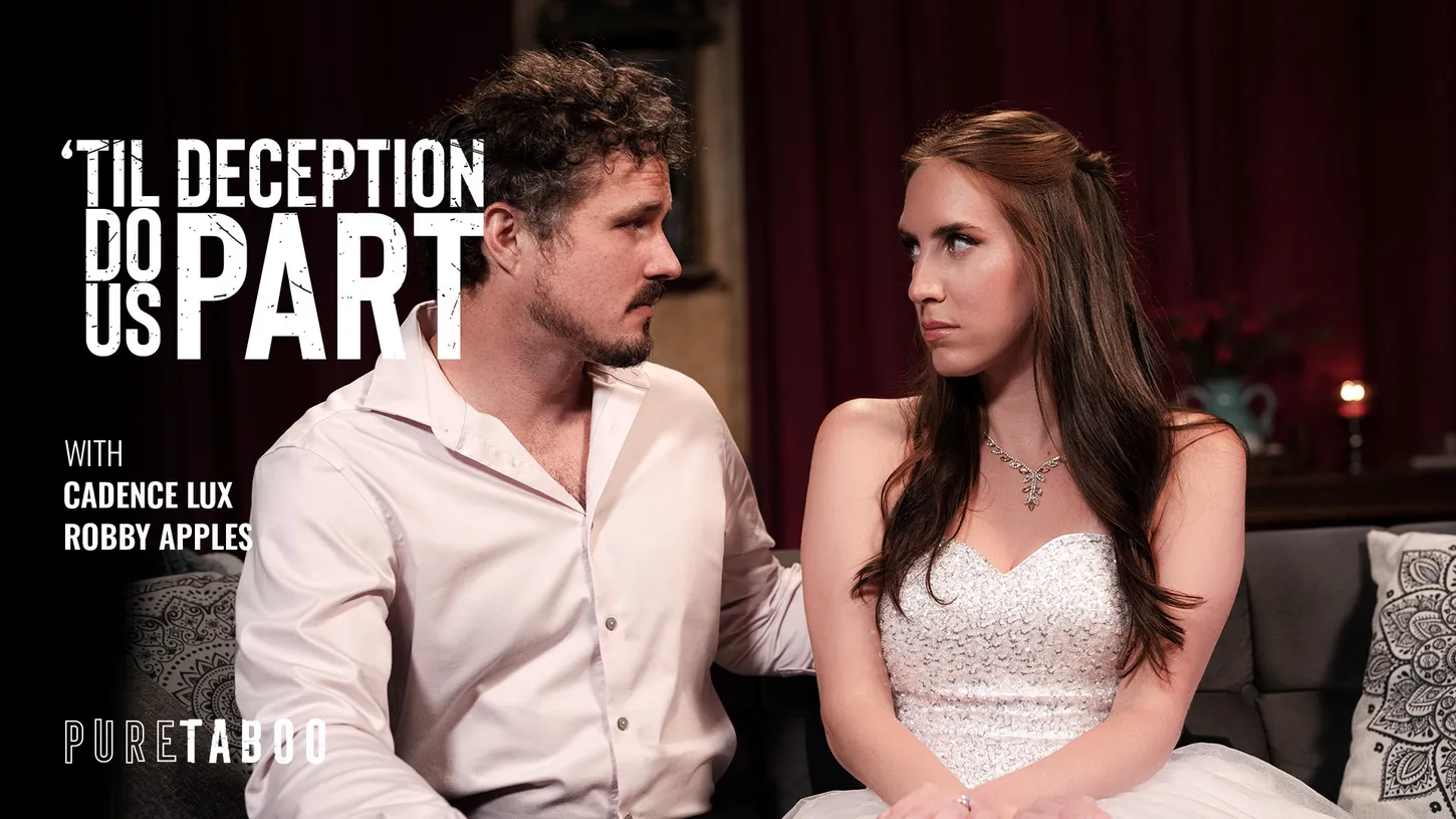 'Til Deception Do Us Part Cadence Lux, Robby Apples