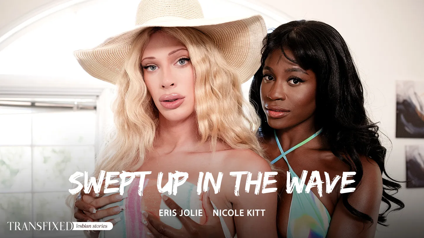 Swept Up In The Wave Nicole Kitt, Eris Jolie