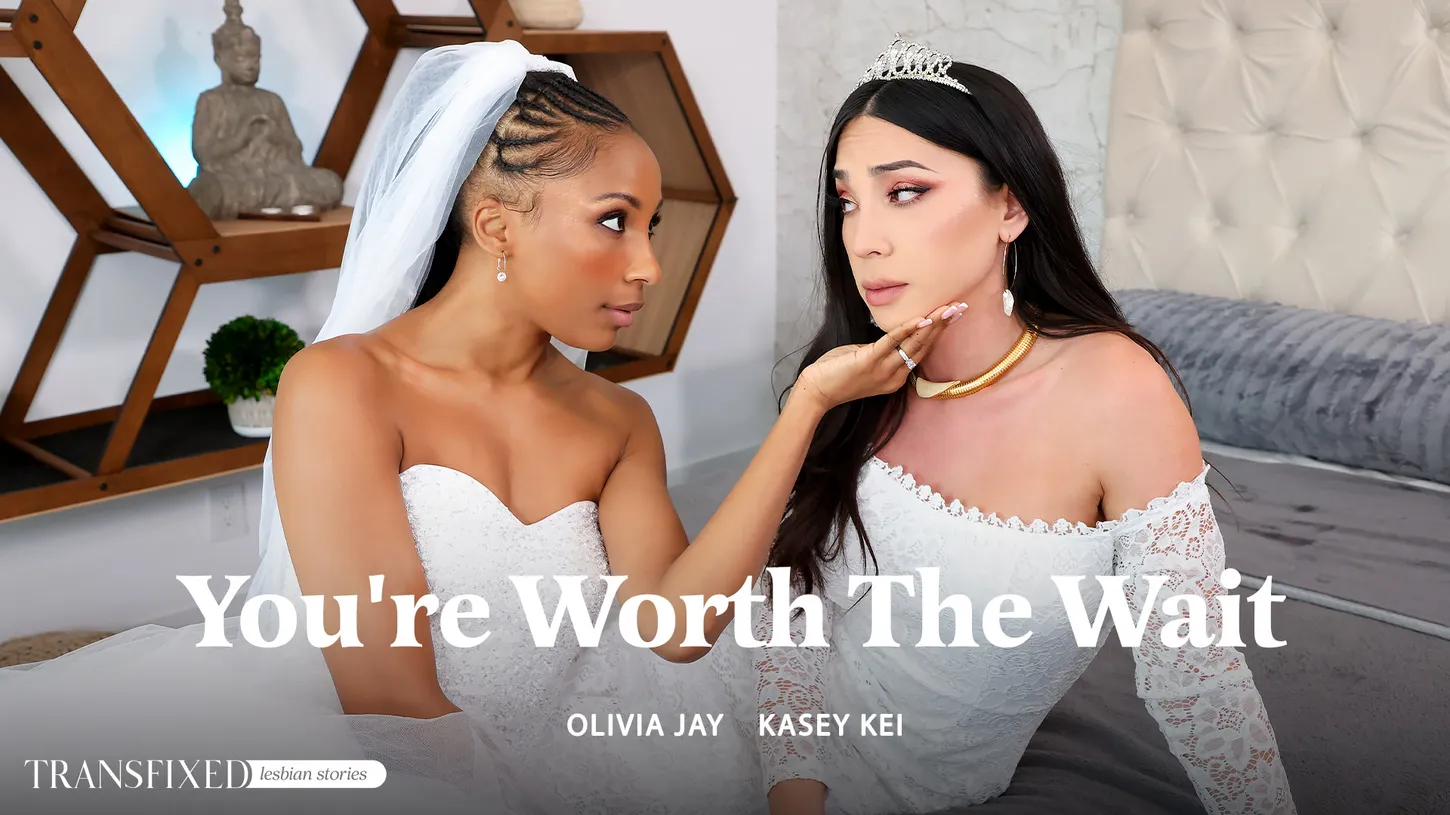You're Worth The Wait Olivia Jay, Kasey Kei
